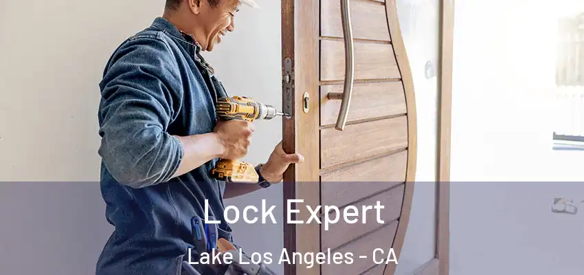  Lock Expert Lake Los Angeles - CA