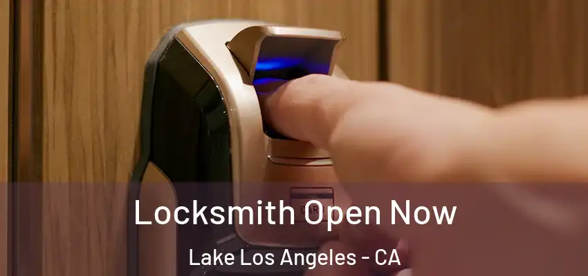  Locksmith Open Now Lake Los Angeles - CA