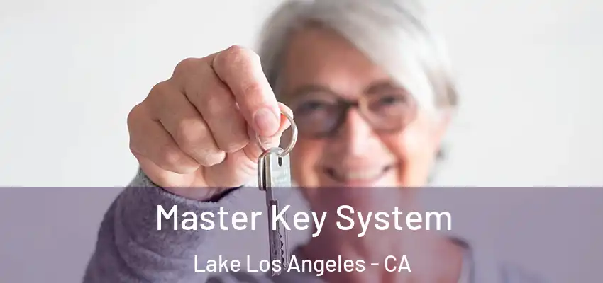  Master Key System Lake Los Angeles - CA